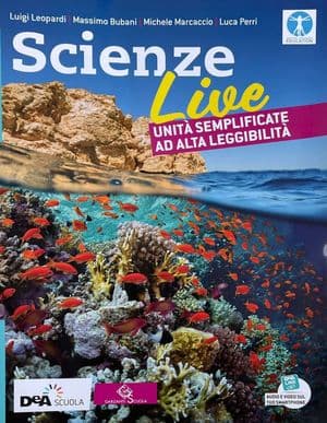 Copertina Scienze Live Edizione Curricolare -Unitã Semplific.Ad Alta Leggibilitã+Ebook