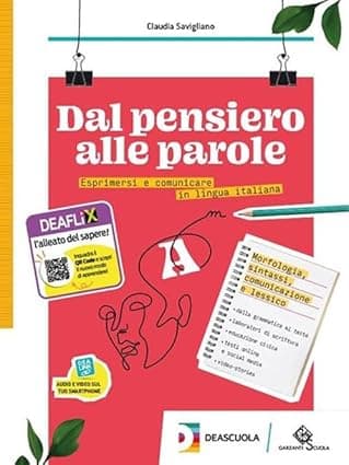 Dal Pensiero Alle Parole - Vol.A Morfol,Sintassi,Comunicazione,Lessico+Ebook