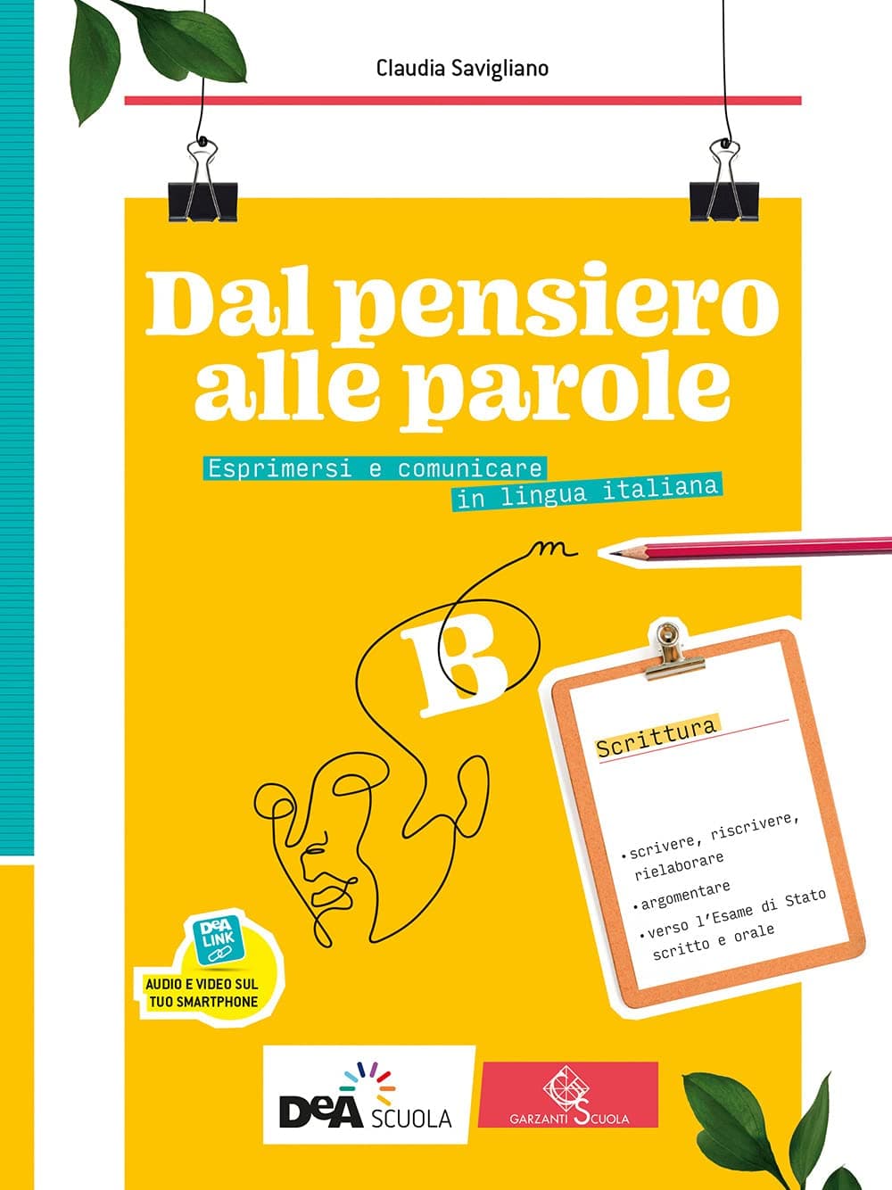 Dal Pensiero Alle Parole - Volume B Scrittura + Ebook