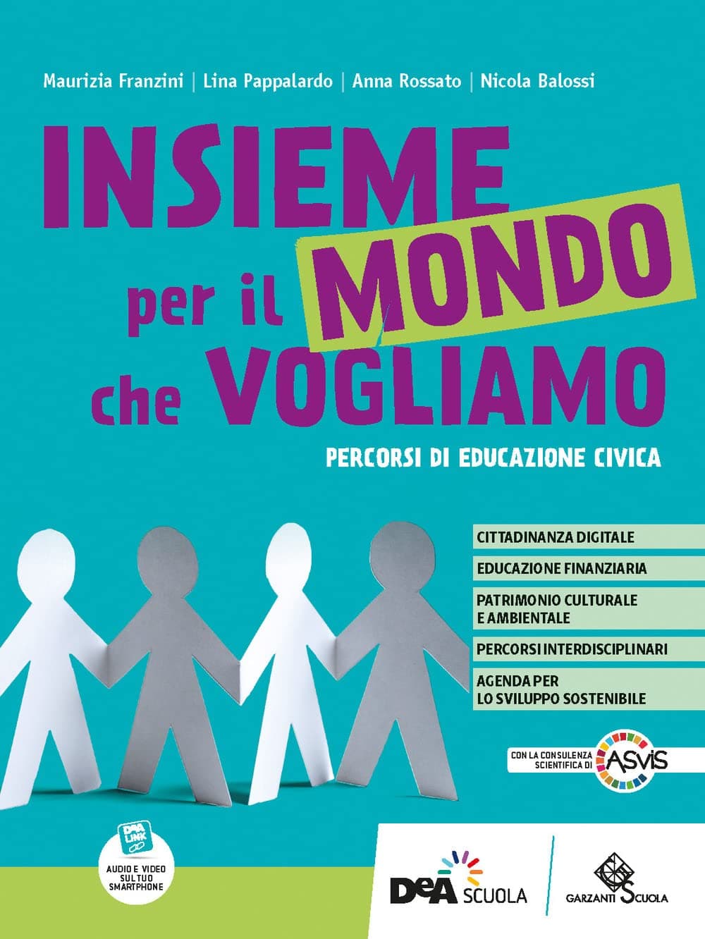Insieme Per Il Mondo Che Vogliamo-Percorsi Di Educazione Civica+Ebook