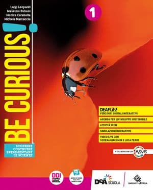 Copertina Be Curious! Ediz.Curricolare -Scoprire-Costruire-Sperim.Le Scienze+Ebook
