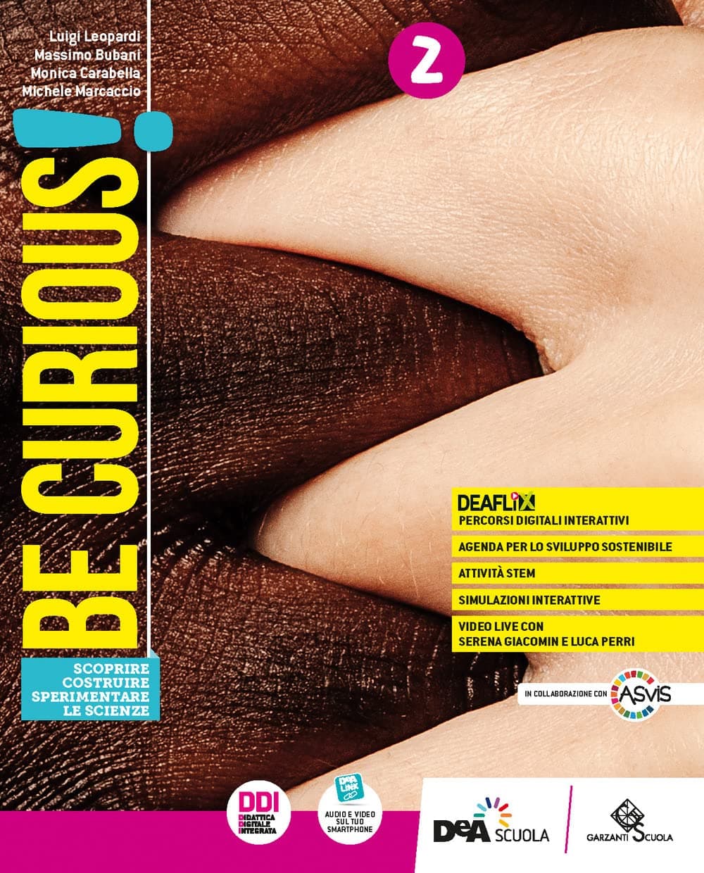 Be Curious! Ediz.Curricolare -Scoprire-Costruire-Sperim.Le Scienze+Ebook