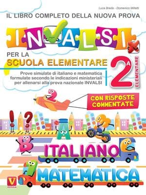 Copertina Il Libro Completo Della Nuova Prova Invalsi Per La Scuola Elementare 2 Ital