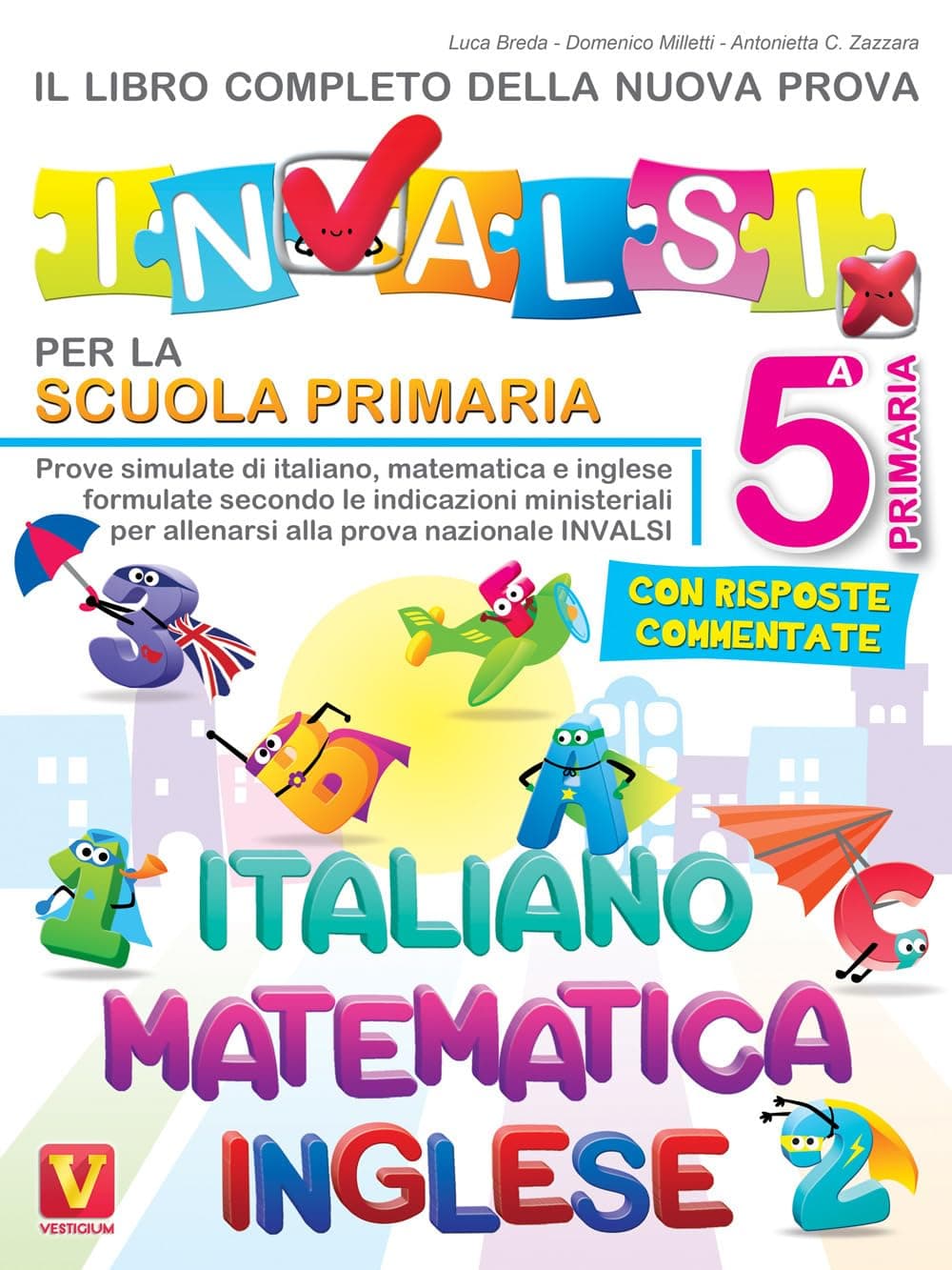 Il Libro Completo Della Nuova Prova Invalsi Per La Scuola Elementare 5 Ital