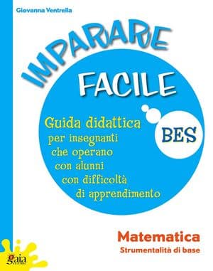 Copertina Imparare Facile.Imparo La Matematica Guida +Libro A E Lbro B