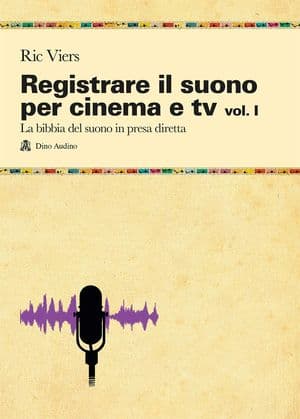 Copertina Registrare Il Suono Per Cinema E Tv