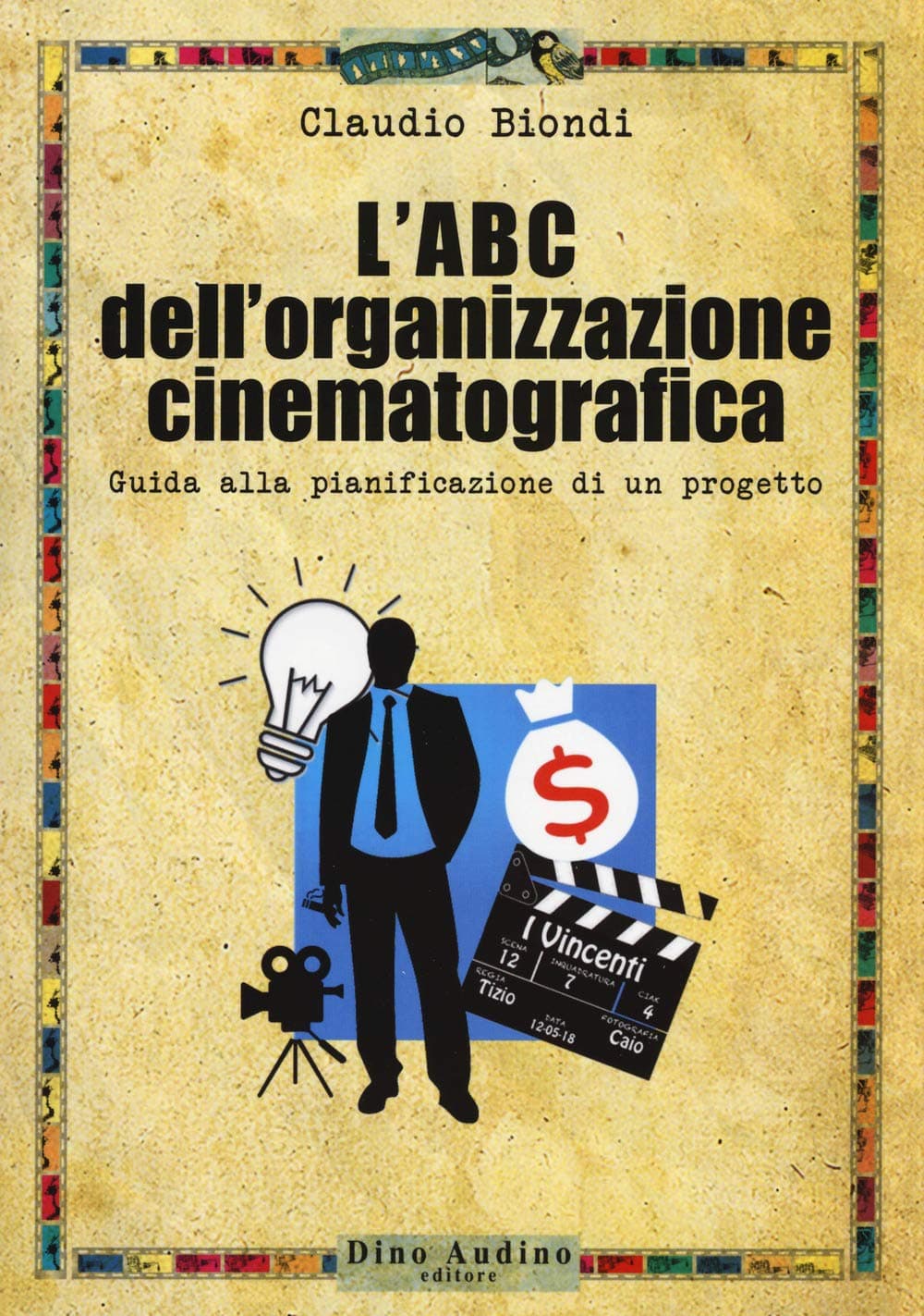 Abc Dell'Organizzazione Cinematografica (L')