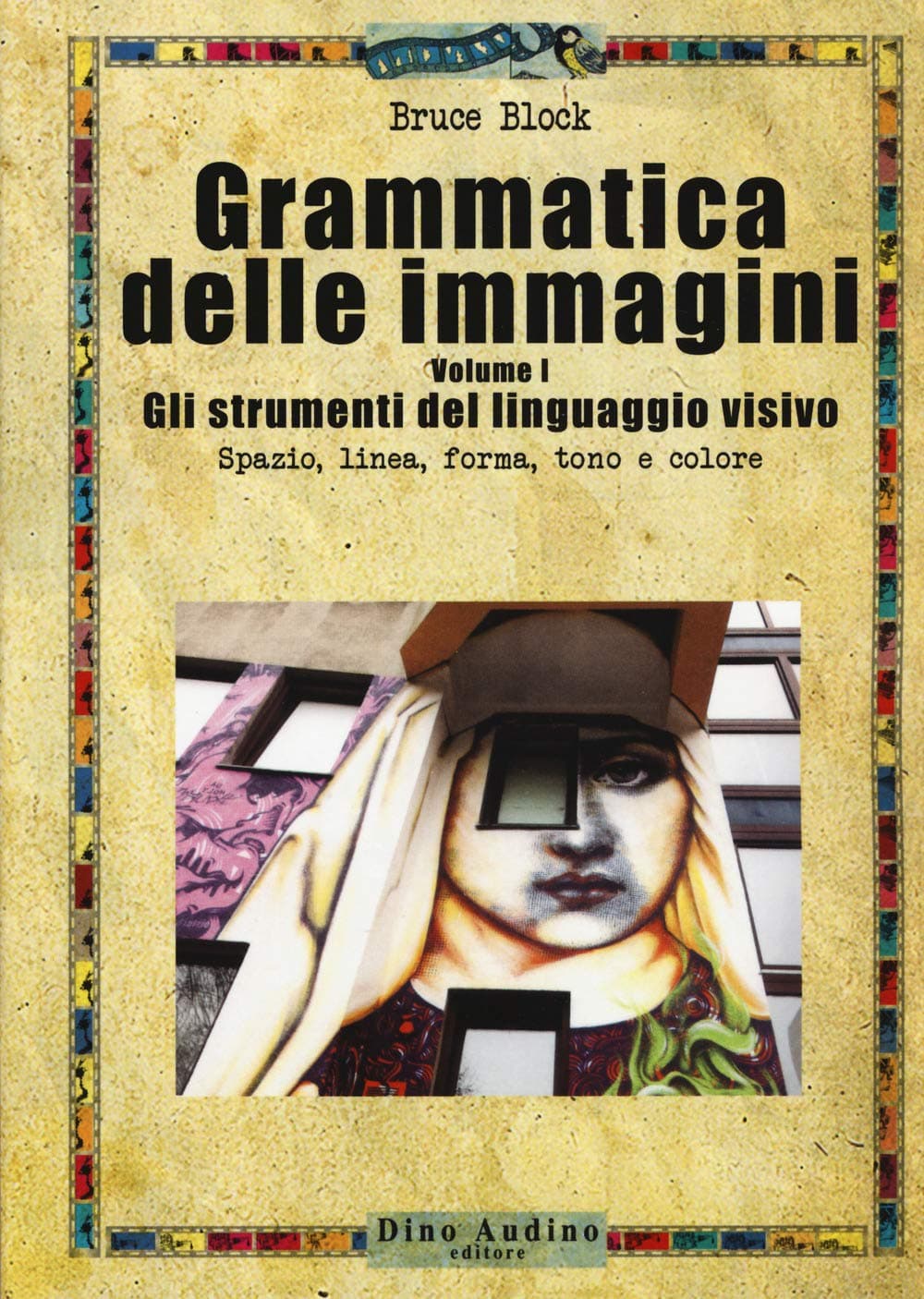 Grammatica Delle Immagini - Volume 1