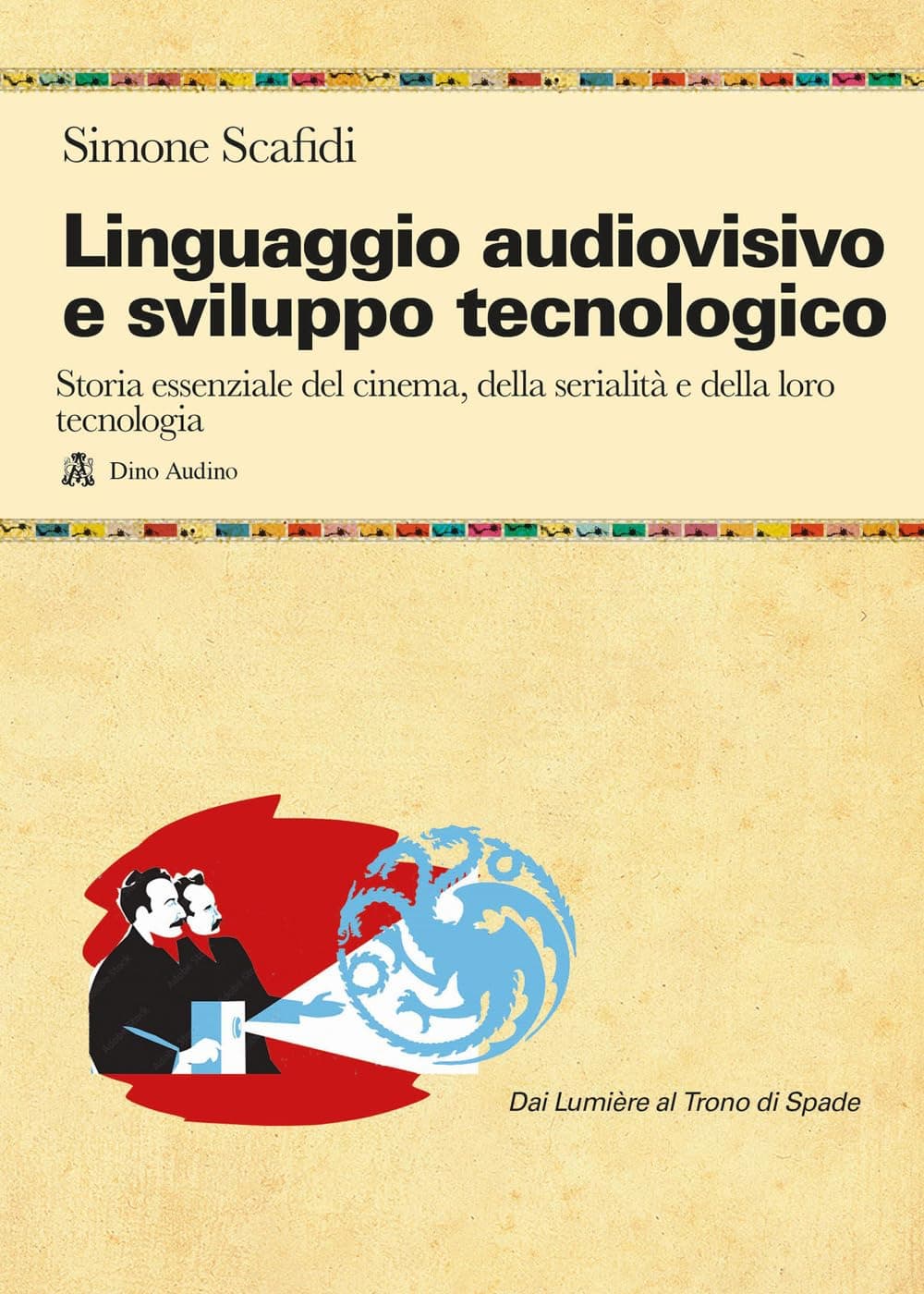 Linguaggio Audiovisivo E Sviluppo Tecnologico