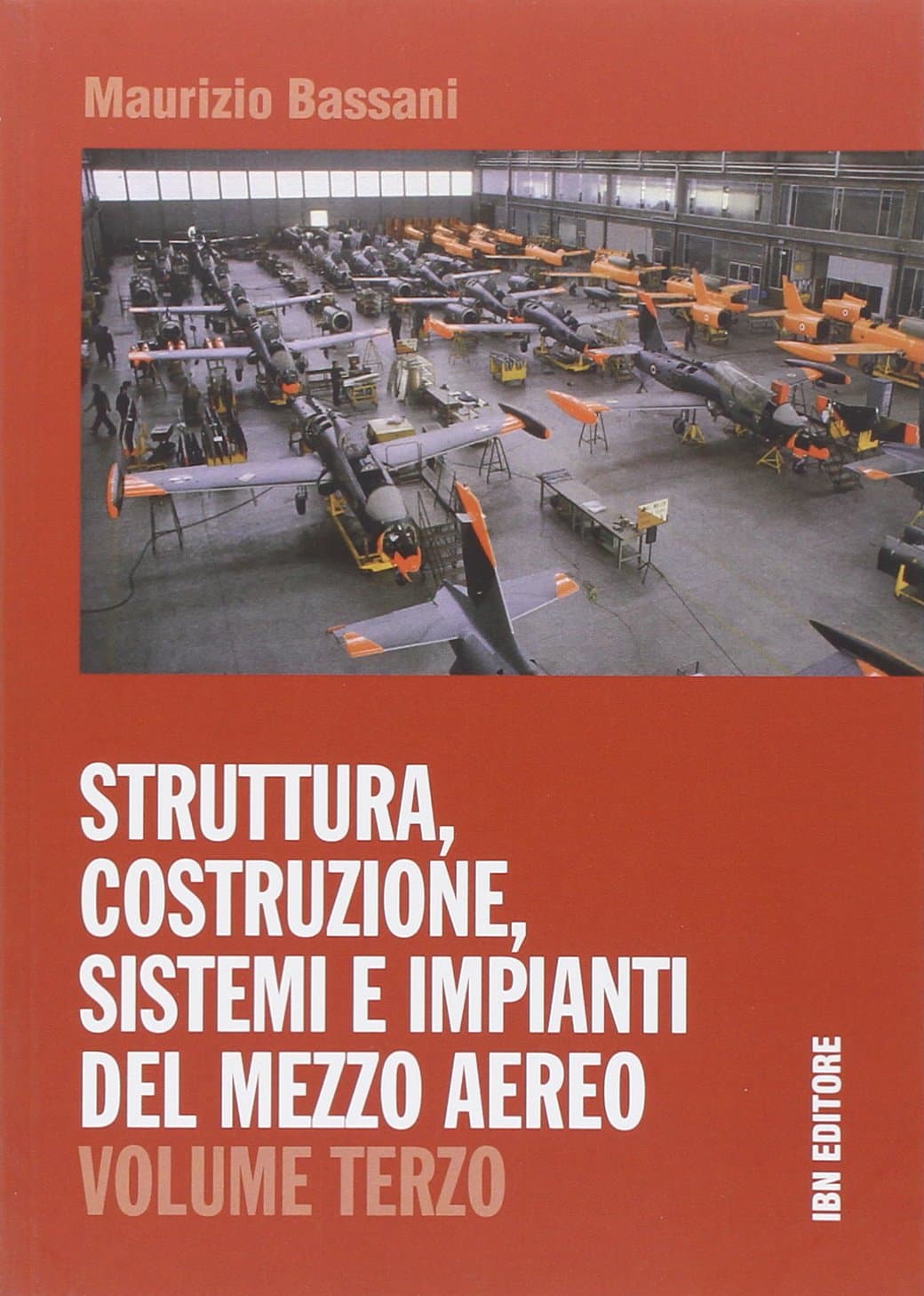 Struttura, Costruzione, Sistemi E Impianti Del Mezzo Aereo
