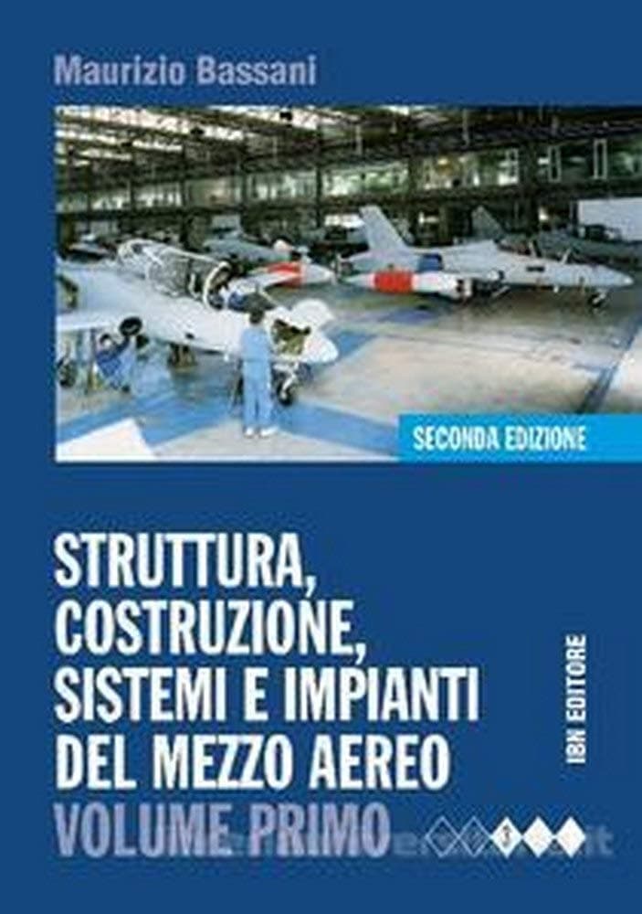 Struttura, Costruzione, Sistemi E Impianti Del Mezzo Aereo