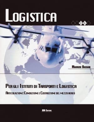 Copertina Logistica. Per Gli Istituti Di Trasporti E Logistica