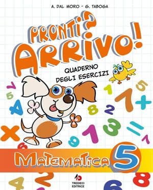Copertina Prontiss Arrivo! Quaderno Degli Esercizi Matematica Per La Scuola Elementare