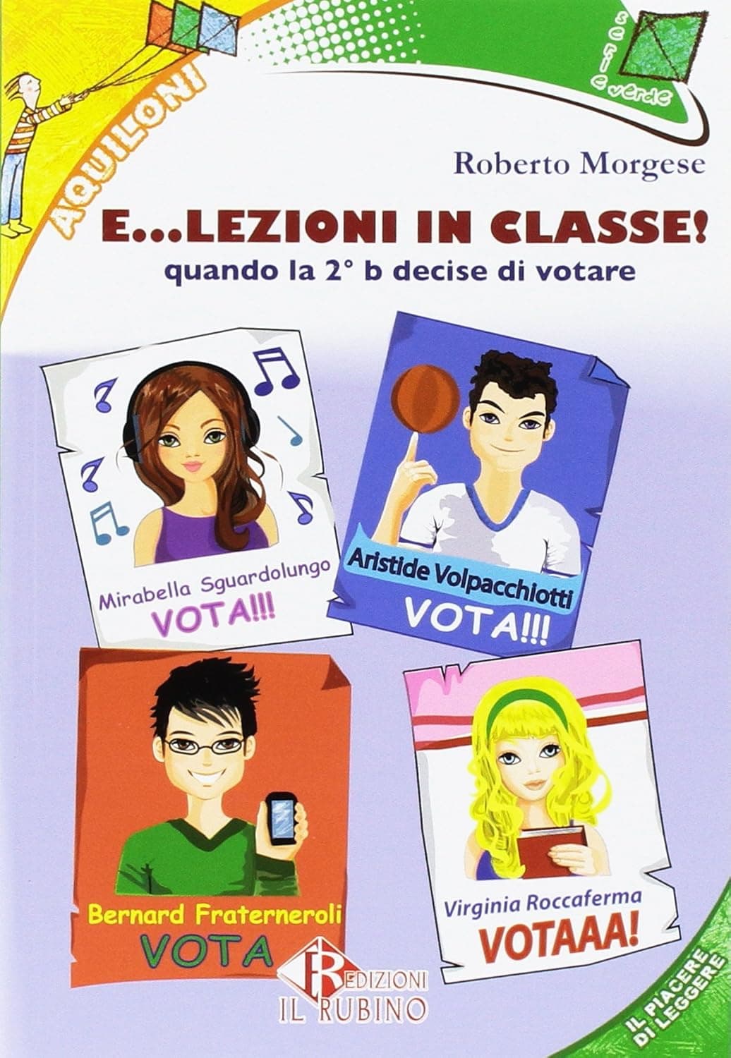 E.....Elezioni In Classe Quando La Seconda B Decise Di Votare