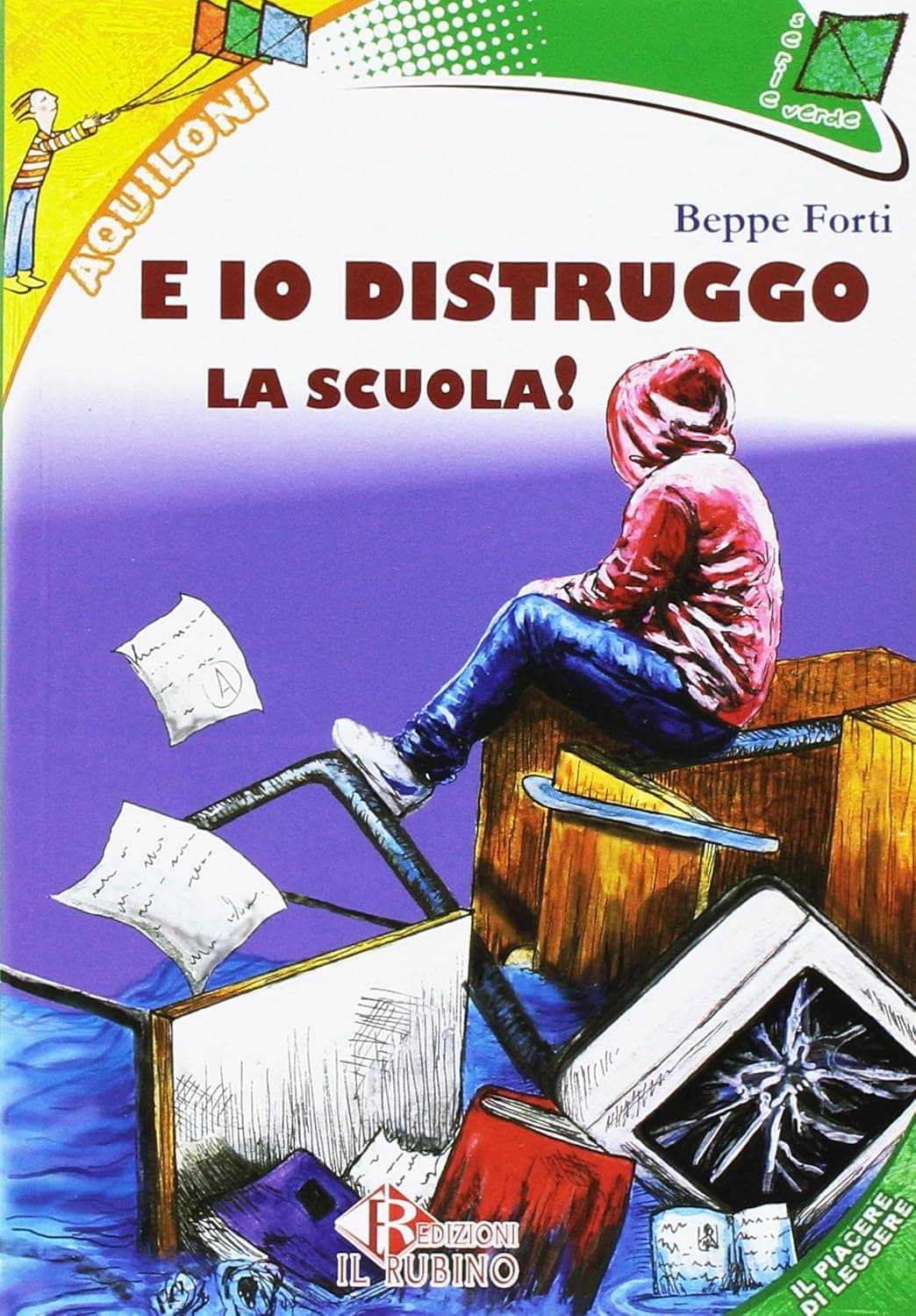E Io  Distruggo La Scuola