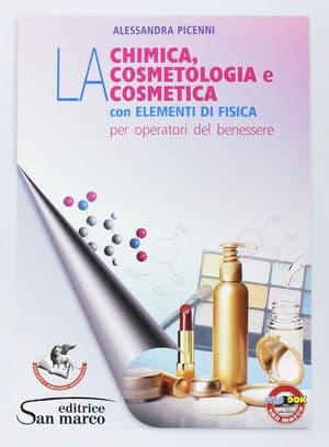 Copertina Chimica, La Cosmetologia E La Cosmetica Con Elementi Di Fisica (La)
