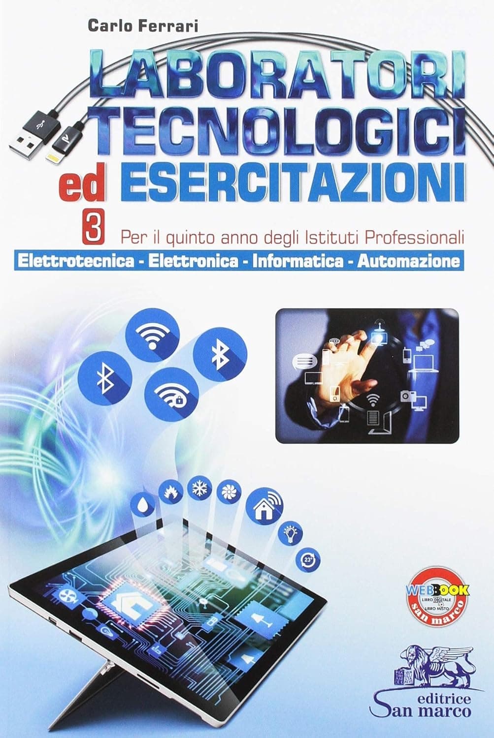 Laboratori Tecnologici Ed Esercitazioni 3 - Per Il Quinto Anno Degli I. P.