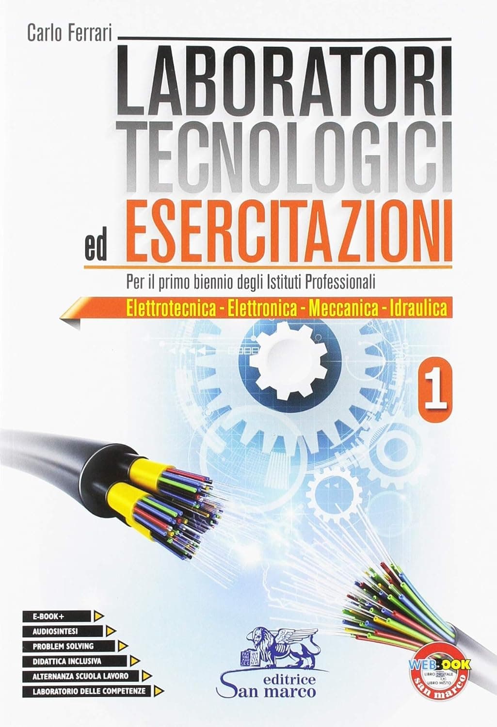 Laboratori Tecnologici Ed Esercitazioni 1-Per Il Primo Biennio Degli I. P.