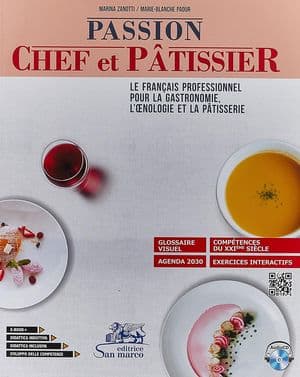 Copertina Passion Chef Et Patissier. Con Cd Audio. Glossaire Visuel. Competences Xxi S