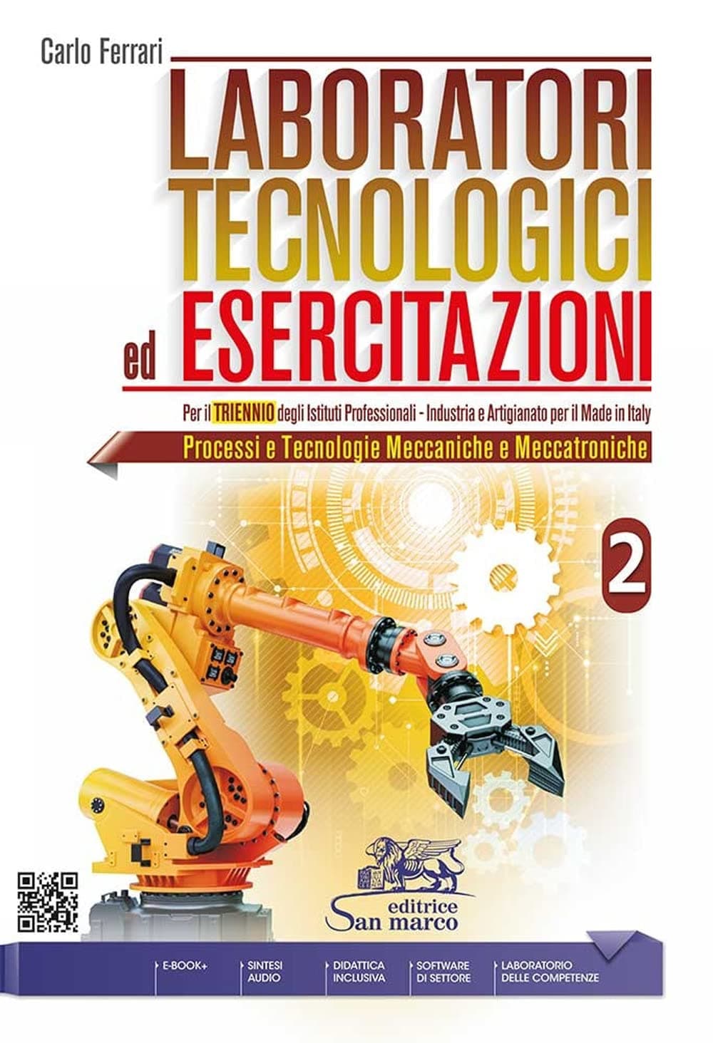 Laboratori Tecnologici Ed Esercitazioni 2 - Per Triennio I. P. Industria Art.