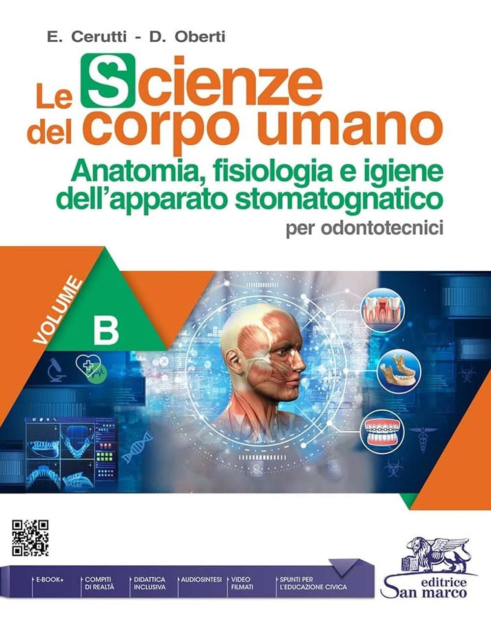 Scienze Del Corpo Umano - Volume B (Le) - Anatomia Apparato Stomatognatico