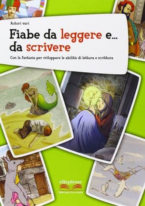 Copertina Fiabe Da Leggere E... Da Scrivere