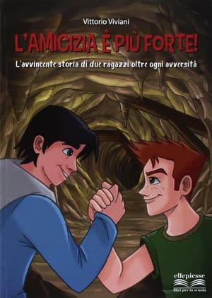 Copertina Amicizia E' Piu' Forte! (L')