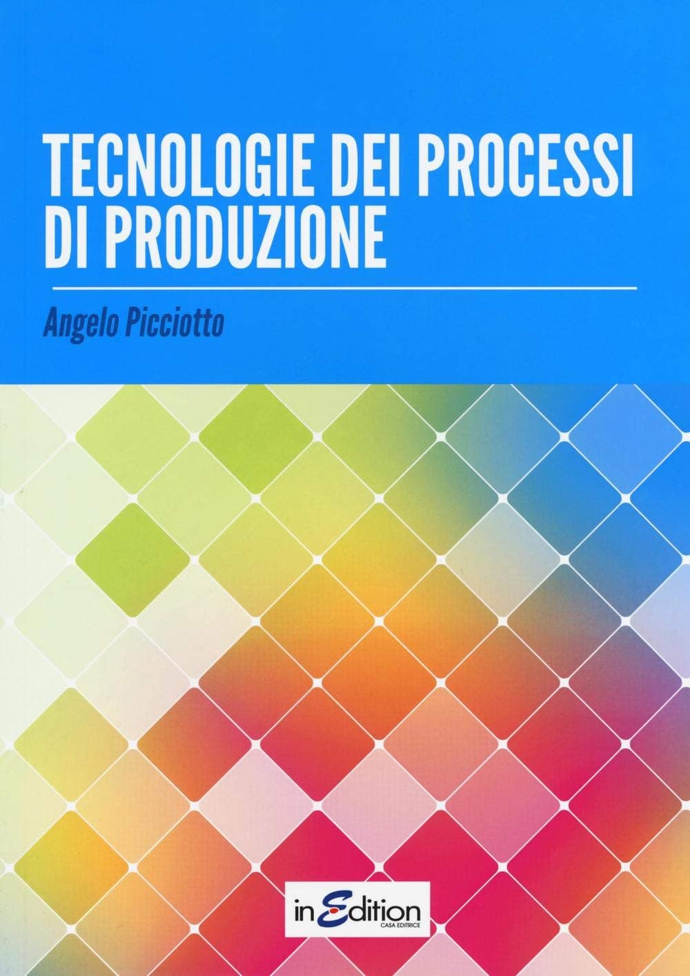 Tecnologie Dei Processi Di Produzione