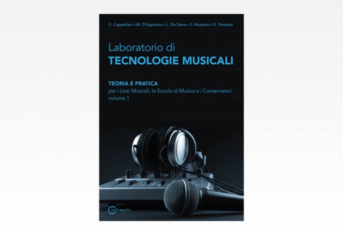 Laboratorio Di Tecnologie Musicali Vol. 1
