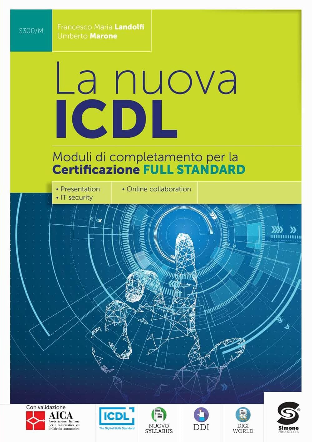 Nuova Icdl (La) Certificazione Full Standard