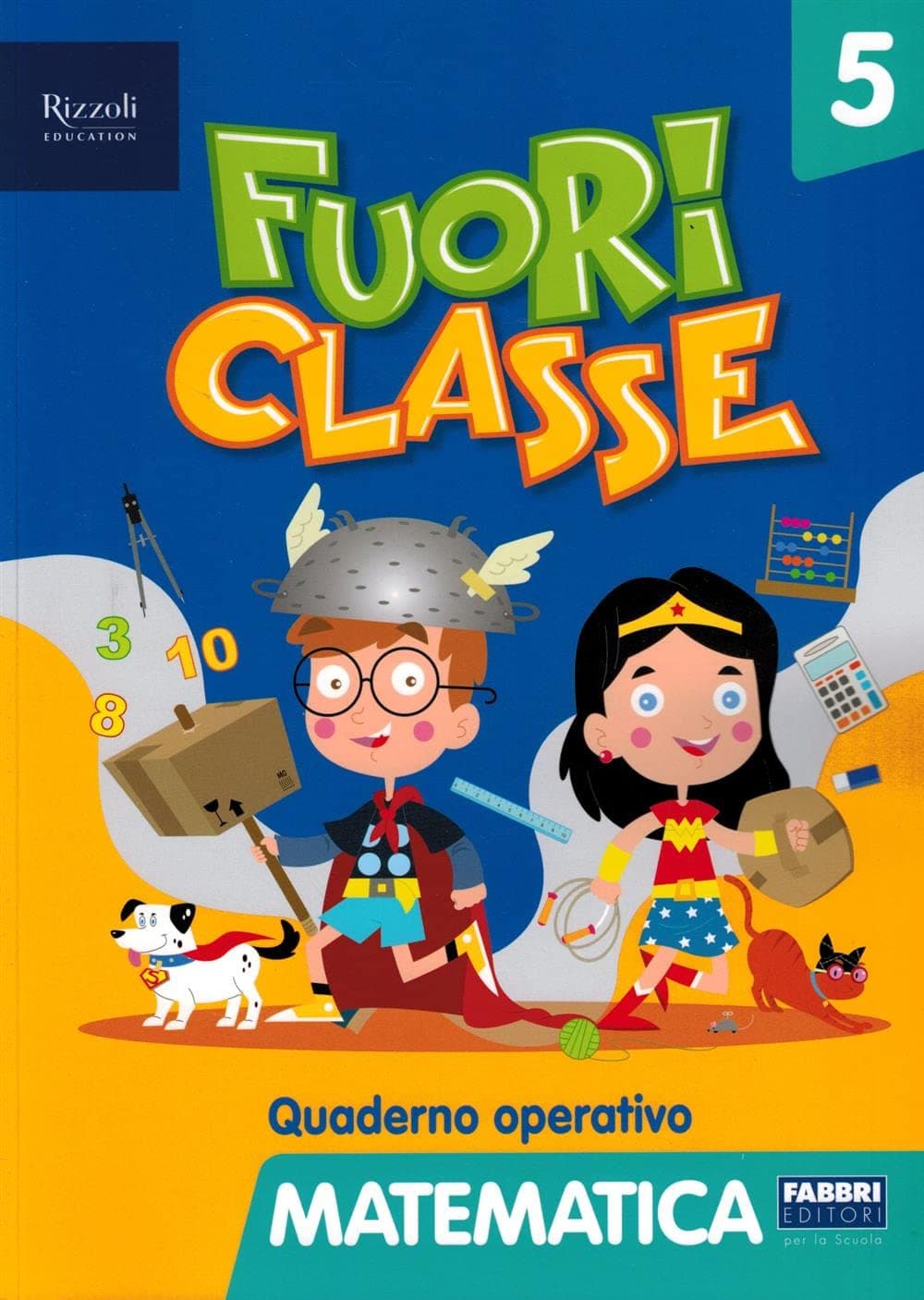Fuoriclasse 5 Matematica