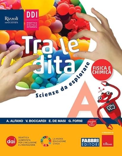 Tra Le Dita. Scienze Da Esplorare