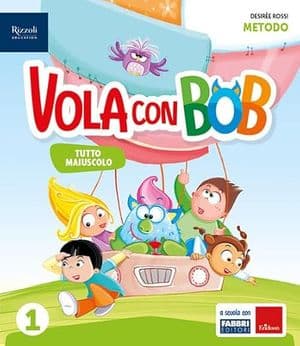 Copertina Vola Con Bob Classe 1 Metodo Con Maiuscolo