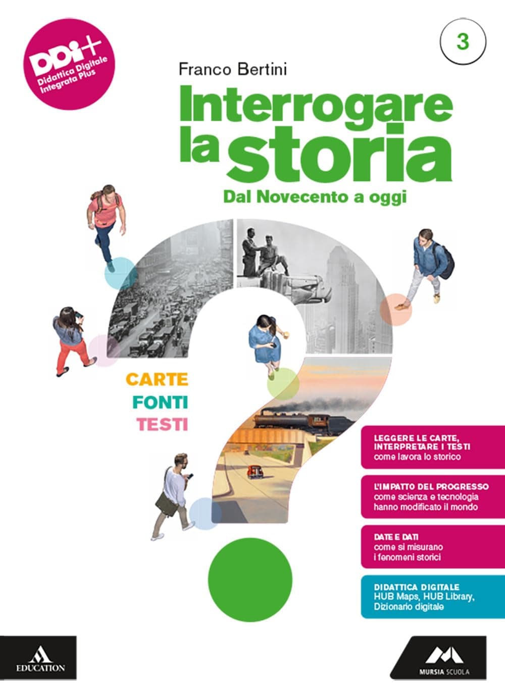 Interrogare La Storia. Carte, Fonti, Testi.