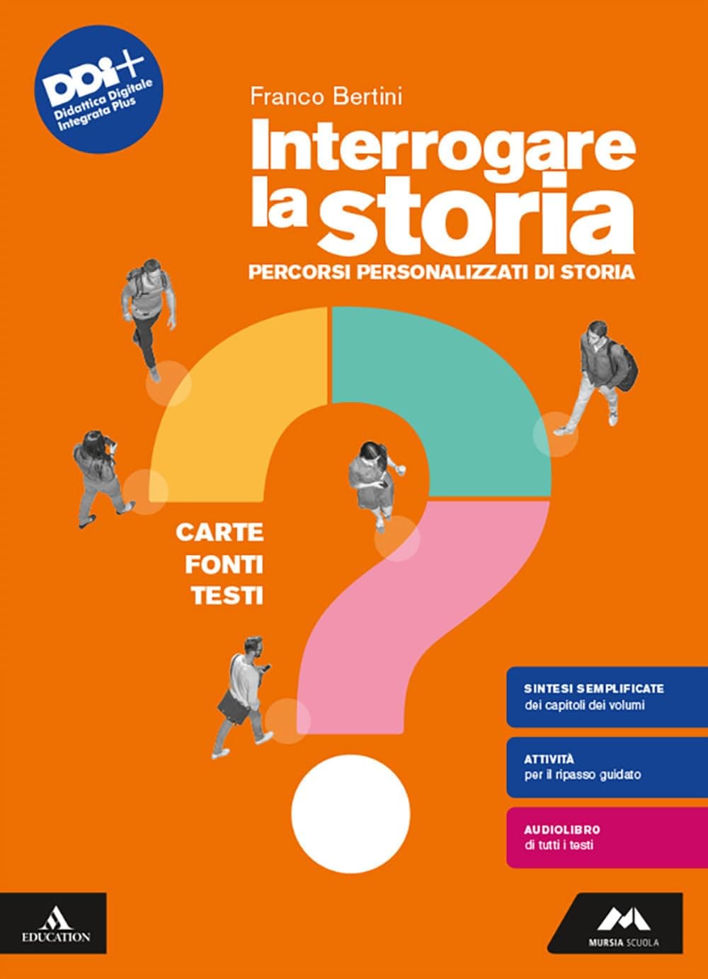 Interrogare La Storia. Carte, Fonti, Testi.