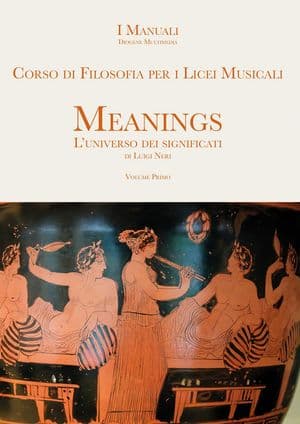 Copertina Meanings 1. Corso Di Filosofia Per I Licei Musicali