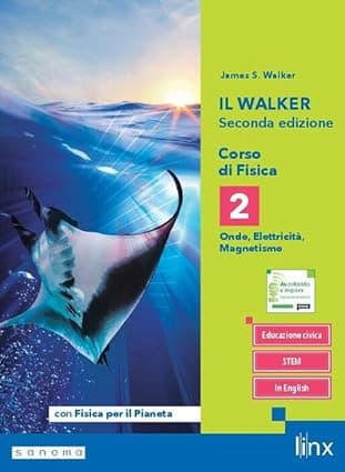 Il Walker Seconda Edizione - Corso Di Fisica - Triennio Ls - Volume 2 Con Fis