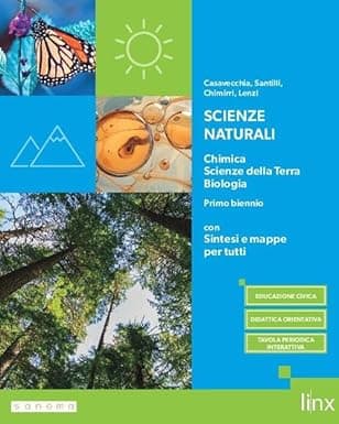 Scienze Naturali - Chimica, Scienze Della Terra, Biologia - Primo Biennio Con