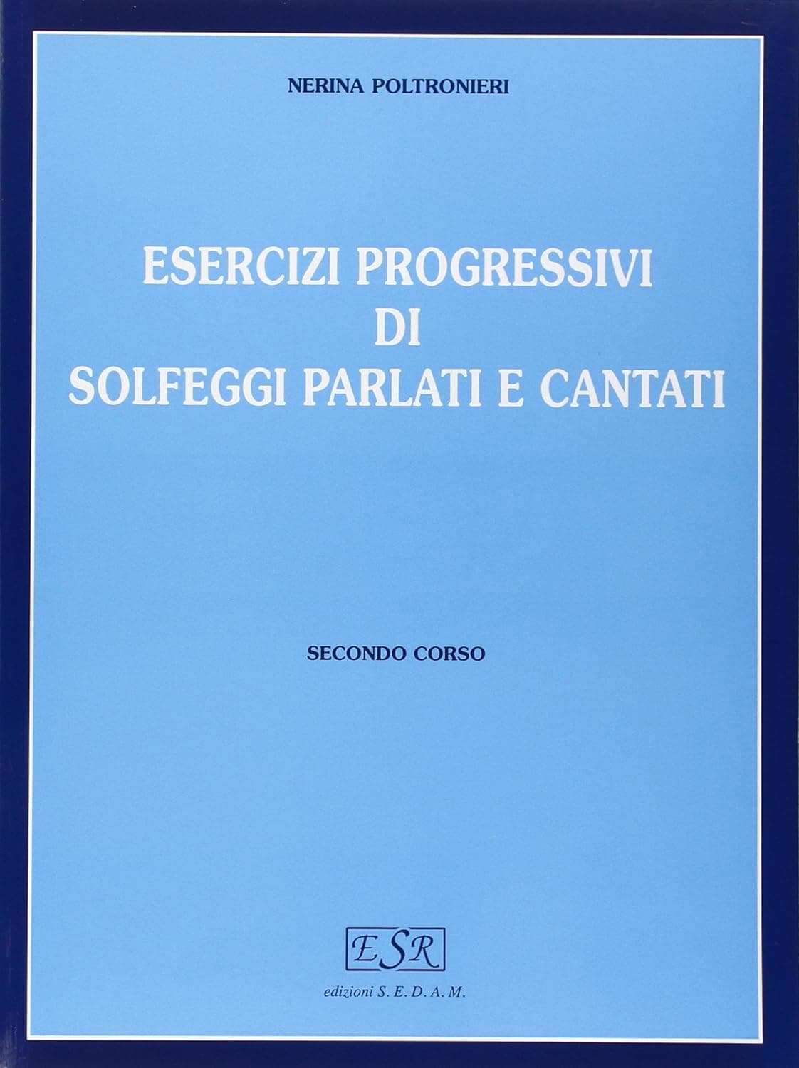 Esercizi Progressivi Di Solfeggi Parlati E Cantat