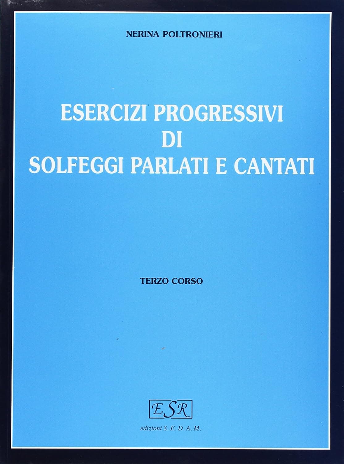 Esercizi Progressivi Di Solfeggi Parlati E Cantati