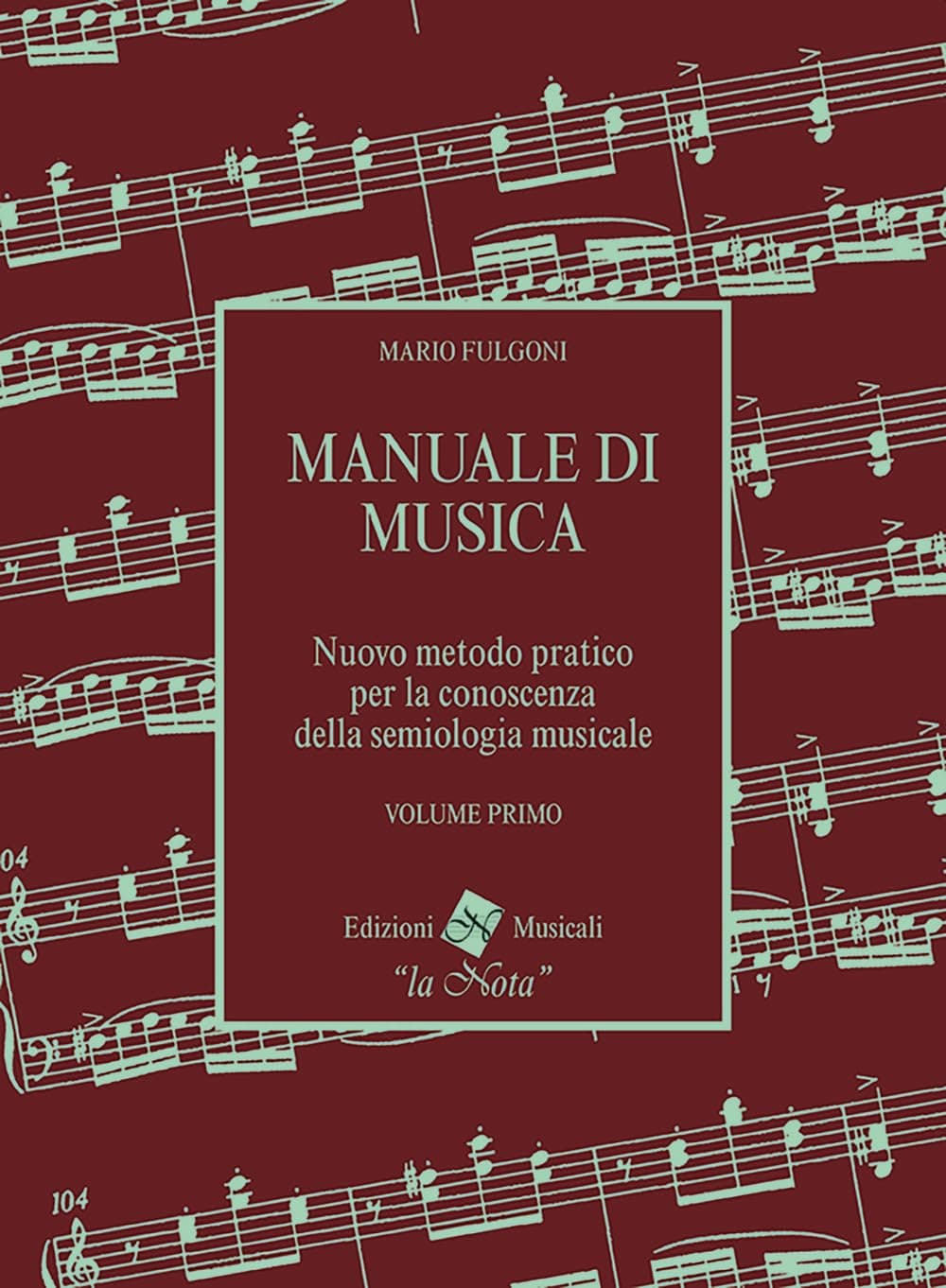 Manuale Di Musica Volume Primo