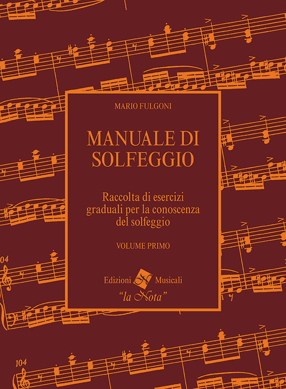 Manuale Di Solfeggio Volume Primo