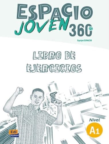 Espacio Joven 360 - Libro De Ejercicios. Nivel A1