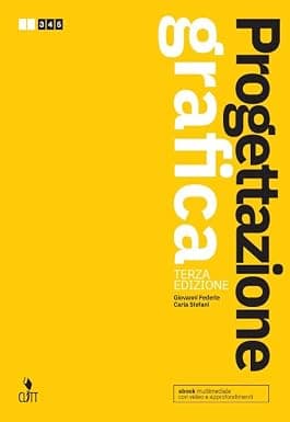 Progettazione Grafica 3Ed. - Vol. Unico (Ldm)