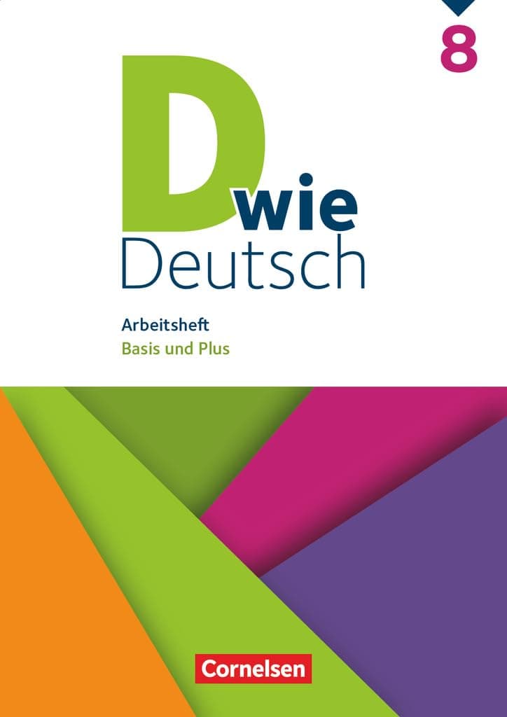 D Wie Deutsch - Das Sprach- U. Lesebuch Arbeitsheft 8