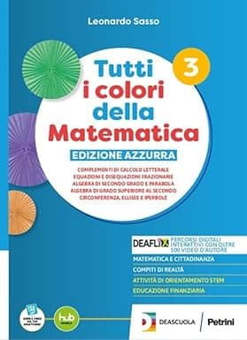 Tutti I Colori Della Matematica-Edizioneazzurra-Secondo Biennio E Quinto Anno