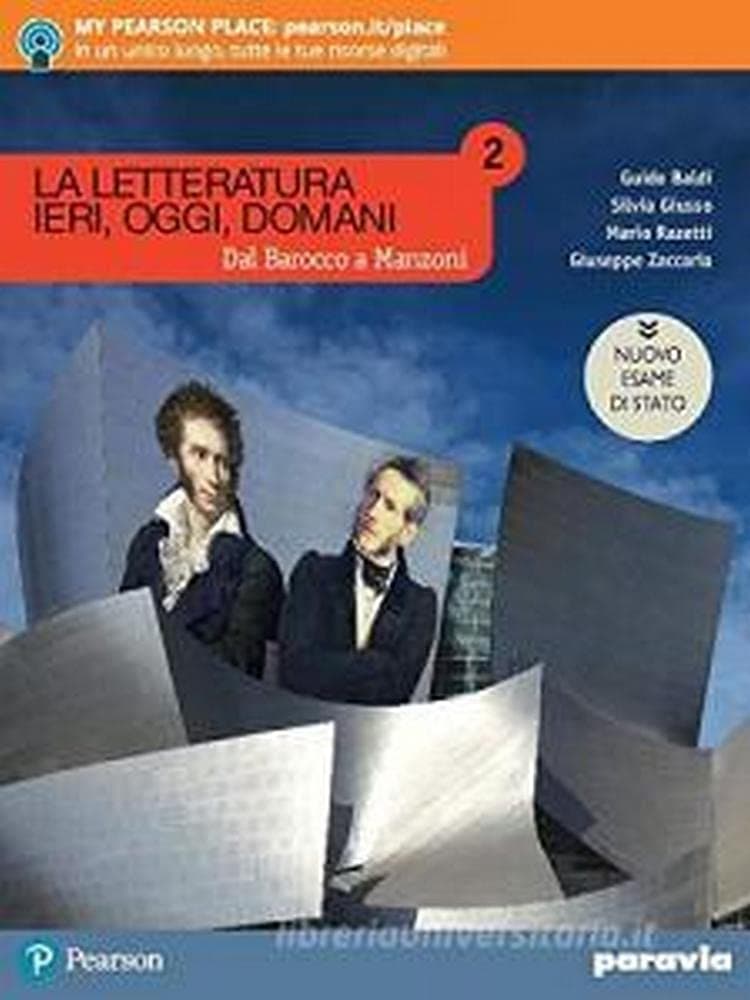 La Letteratura Ieri, Oggi, Domani 2 Dal Barocco A Manzoni Edizione Nuovo Esam