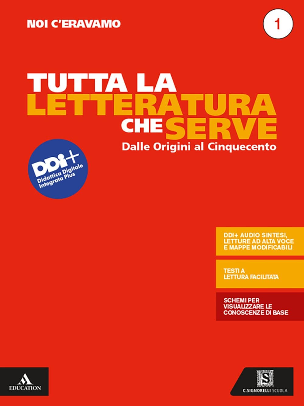 Noi C'Eravamo. Tutta La Letteratura Che Serve