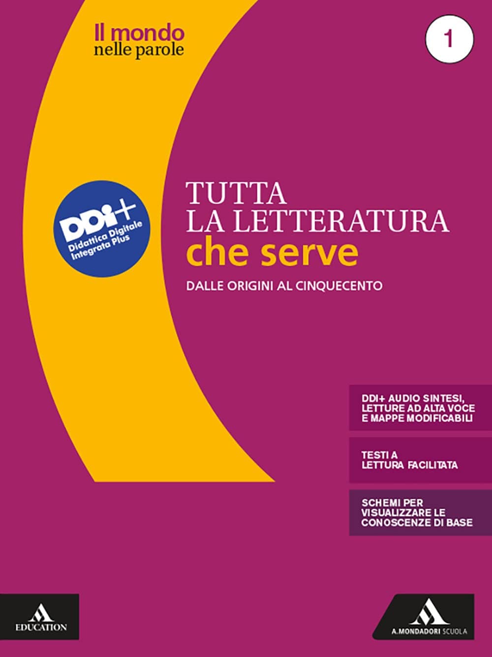 Mondo Nelle Parole. Tutta La Letteratura Che Serve (Il)