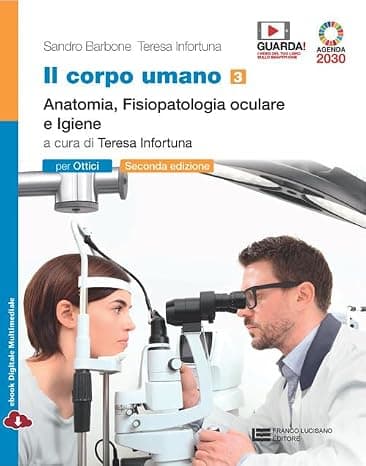 Corpo Umano (Il) 2Ed - Volume 3 Per Ottici (Ldm)